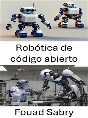 cover image of Robótica de código abierto